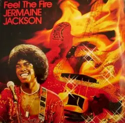Feel the Fire by Jermaine Jackson