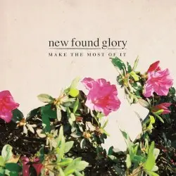 Make the Most of It by New Found Glory