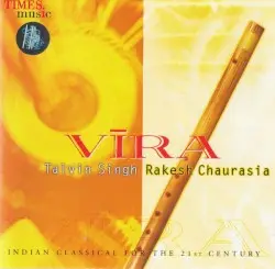 Vira by Rakesh Chaurasia & Talvin Singh