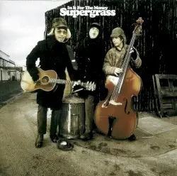In It for the Money by Supergrass