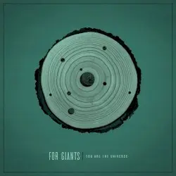 You Are the Universe by For Giants