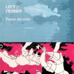 Fuera del Cielo by Litto Nebbia