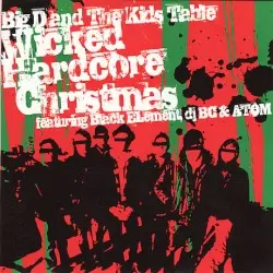 Wicked Hardcore Christmas by Big D and the Kids Table