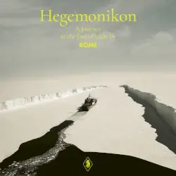 Hegemonikon - A Journey to the End of Light by Rome