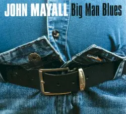 Big Man Blues by John Mayall