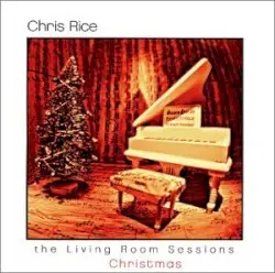 The Living Room Sessions Christmas by Chris Rice