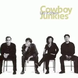 Lay It Down by Cowboy Junkies