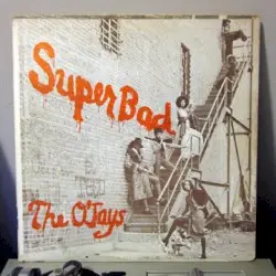 Super Bad by The O’Jays