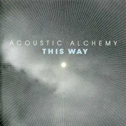 This Way by Acoustic Alchemy