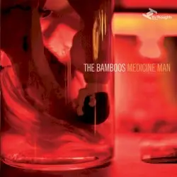 Medicine Man by The Bamboos