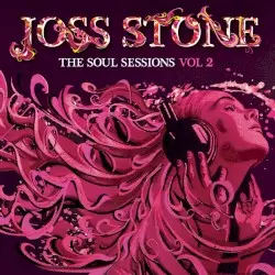 The Soul Sessions, Vol 2 by Joss Stone