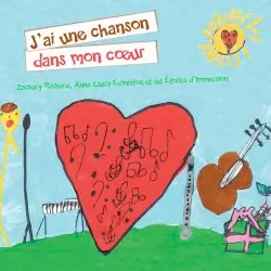 J'ai une chanson dans mon coeur by Zachary Richard, Anna Laura Edmiston & Les Étoiles d'Immersion