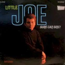 Little Joe Sure Can Sing! by Little Joe