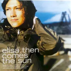 Then Comes the Sun by Elisa