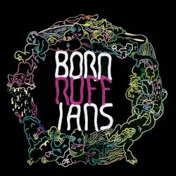 RUFF by Born Ruffians
