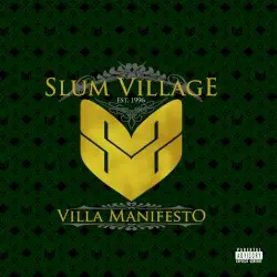Villa Manifesto by Slum Village
