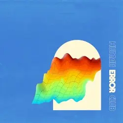 HUMAN ERROR CLUB by HUMAN ERROR CLUB