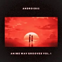 Anime Wav Grooves Vol. 1 by android52