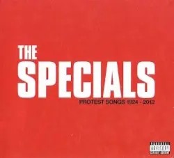 Protest Songs 1924–2012 by The Specials