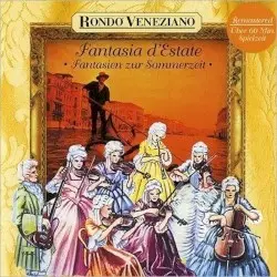 Fantasia d'estate - Fantasien zur Sommerzeit by Rondò Veneziano