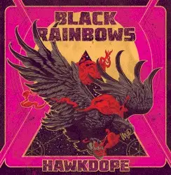 Hawkdope by Black Rainbows