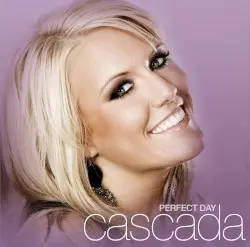 Perfect Day by Cascada