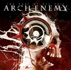 The Root of All Evil by Arch Enemy