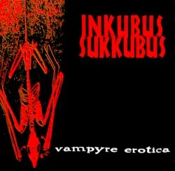 Vampyre Erotica by Inkubus Sukkubus