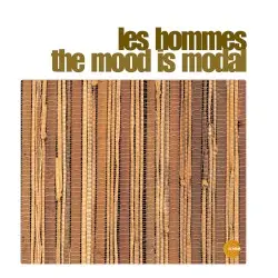 The Mood Is Modal by Les Hommes