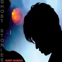 Ghost Stories by Gary Numan