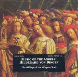 Music of the Angels: Hildegard von Bingen: The Gold Collection by Hildegard von Bingen; The Hildegard von Bingen Choir