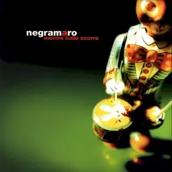 Mentre tutto scorre by Negramaro