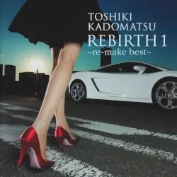REBIRTH 1 〜re‐make best〜 by 角松敏生