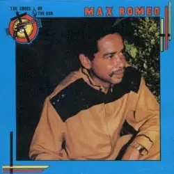 The Cross or the Gun by Max Romeo