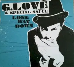 Long Way Down by G. Love & Special Sauce