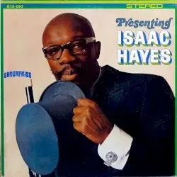 Presenting Isaac Hayes by Isaac Hayes