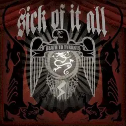 Death to Tyrants by Sick of It All