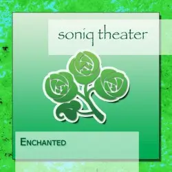 Enchanted by Soniq Theater