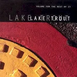 Volume for the Rest of It by Lake Trout