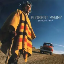 Ailleurs Land by Florent Pagny