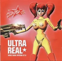 Ultra Real by Sigue Sigue Sputnik