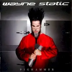 Pighammer by Wayne Static