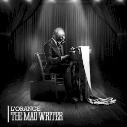 The Mad Writer by L’Orange