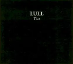 Tide by Lull