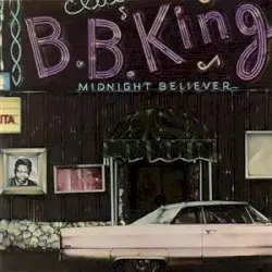 Midnight Believer by B.B. King