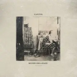 Sounds Like a Place by Capitol