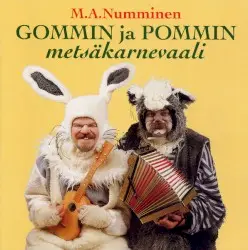 Gommin ja Pommin metsäkarnevaali by M.A. Numminen