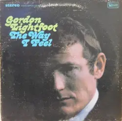 The Way I Feel by Gordon Lightfoot