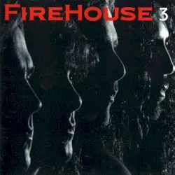 FireHouse 3 by FireHouse