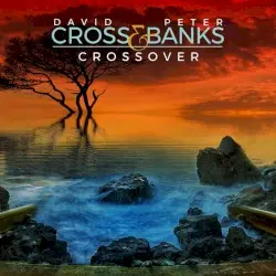 Crossover by David Cross & Peter Banks